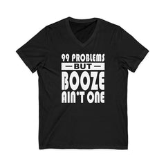 99 Problems Booze Ain't One AA V-Neck Tee