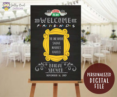 FRIENDS TV Shower Party Welcome Sign