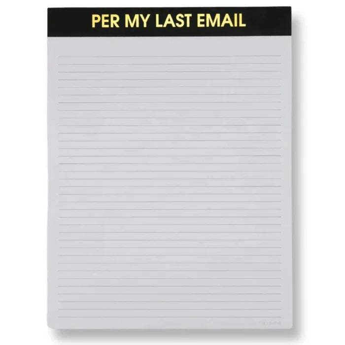 Per My Last Email- Large Memo Lined Notepad