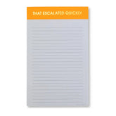 That Escalated Quickly-Lined Notepad