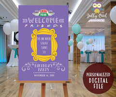 FRIENDS TV Show Party Welcome Sign