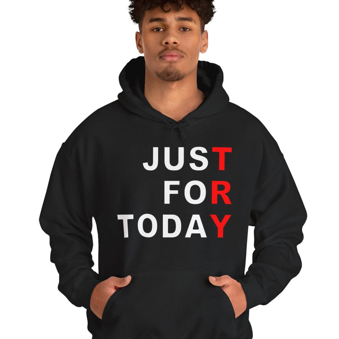 Person wearing a black hoodie with 'JUST FOR TODAY' text on a white background