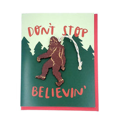 Ornament Card - Sasquatch - Don’t Stop Believin’ (Brown) by SnowMade