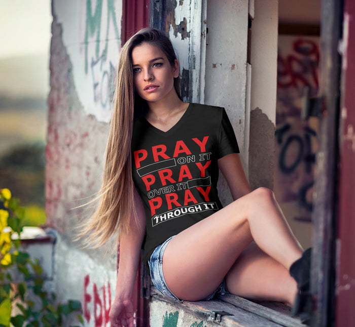Pray Through It  dtg V-Neck Tee