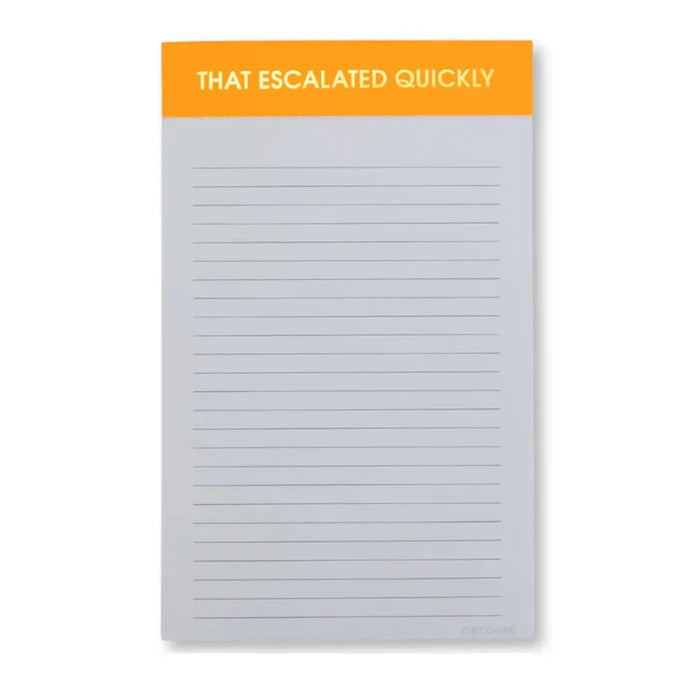 That Escalated Quickly-Lined Notepad